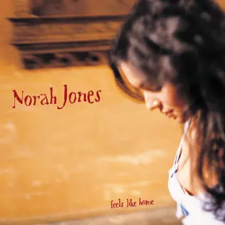 Norah Jones – Feels Like Home (Deluxe Edition)
