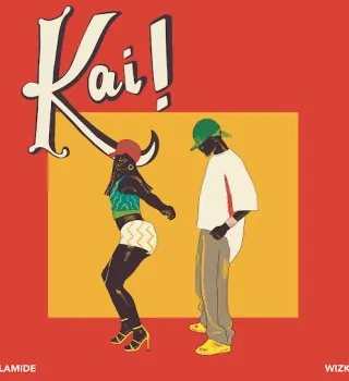Olamide – Kai! ft. Wizkid
