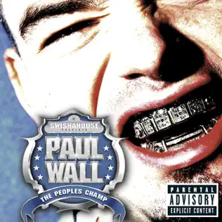 Paul Wall – The People's Champ