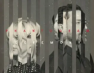 Phantogram – Ceremony