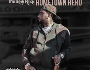 Philthy Rich – Hometown Hero