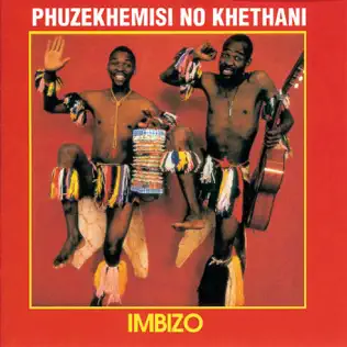 Phuzekhemisi & Khethani – Imbizo