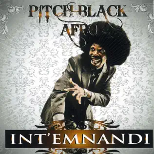 Pitch Black Afro – Int'emnandi