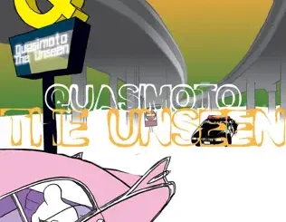 Quasimoto – The Unseen (Bonus Track Version)