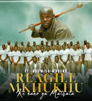 Reagile Mkhukhu ft. Ndumiso Mabena – Di Tlatla Sione