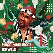 Ringo Madlingozi – IKHWELO Ringo Madlingozi – IKHWELO