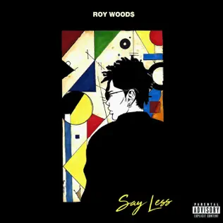 Roy Woods – Say Less