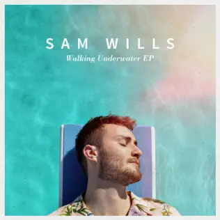 Sam Wills – Walking Underwater