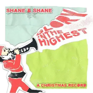Shane & Shane – Glory In The Highest (A Christmas Album)