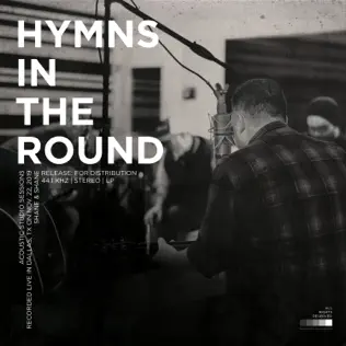 Shane & Shane – Hymns in the Round