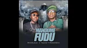 Shikololo Ft. Young T WokOngha – Mandume Fudu Shikololo – Mandume Fudu Ft. Young T WokOngha