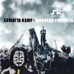Skwatta Kamp – Mkhukhu Funkshen