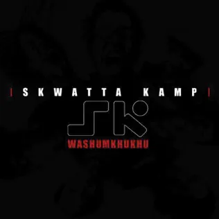 Skwatta Kamp – Washumkhukhu