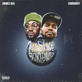 Smoke DZA & Curren$y – Prestige Worldwide