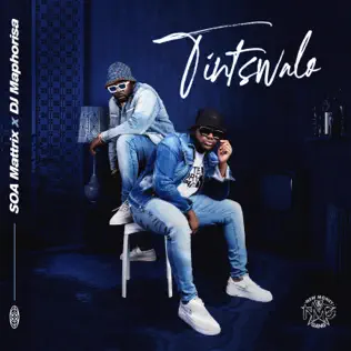 Soa Mattrix & DJ Maphorisa – Tintswalo