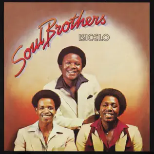 Soul Brothers – Isicelo
