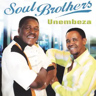 Soul Brothers – Unembeza