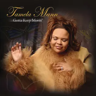 Tamela Mann – Gotta Keep Movin'