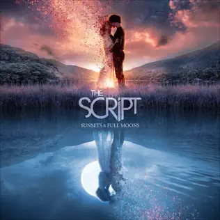 The Script – Sunsets & Full Moons