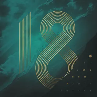 The Worship Initiative & Shane & Shane – The Worship Initiative, Vol. 18
