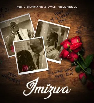 Tony Dayimane – Imizwa Ft. Lwah Ndlunkulu
