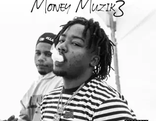 Toohda Band$ – Money Muzik 3