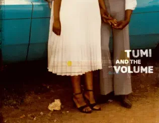 Tumi & The Volume – Tumi and the Volume
