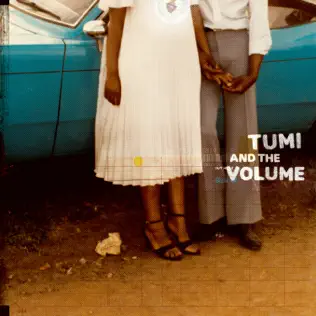 Tumi & The Volume – Tumi and the Volume