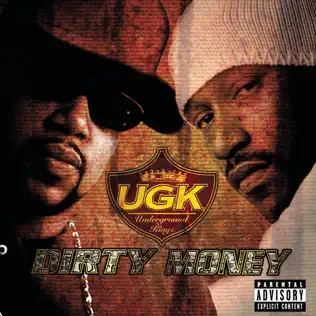 UGK – Dirty Money