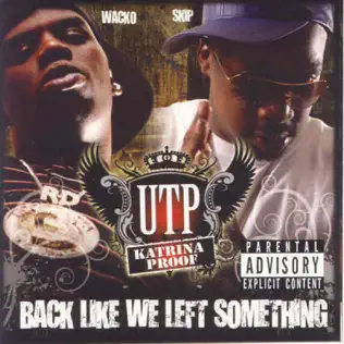 UTP – Back Like We Left Something