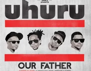 Uhuru – Our Father