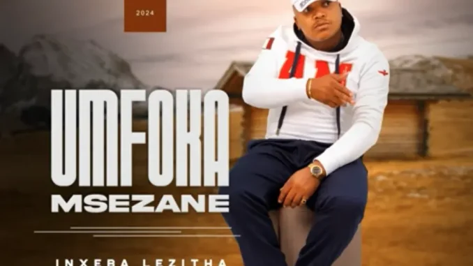Umfoka Msezane ft. Big Zulu – UseMthatha