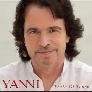 Yanni – Truth of Touch