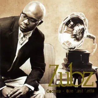 Zubz – Cochlea One Last Letta