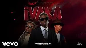 Aubrey Qwana – Ivaka ft Mnqobi Yazo & Imac Soul
