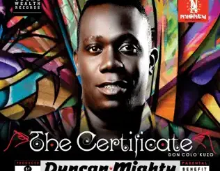 Duncan Mighty – The Certificate