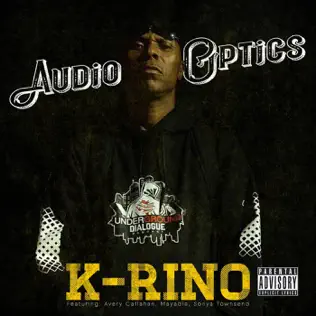 K Rino – Audio Optics
