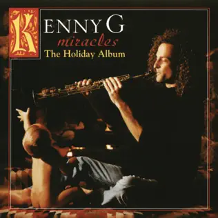 Kenny G – Miracles The Holiday Album (Deluxe Version)