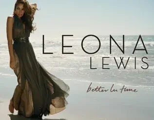 Leona Lewis – Better In Time