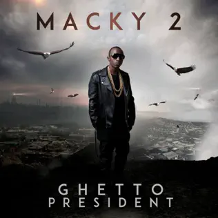 Macky 2 – Ghetto President
