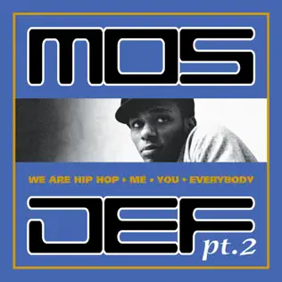 Mos Def – We Are Hip Hop, Me, You, Everybody, Pt. 2