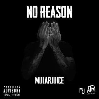 Mularjuice – No Reason