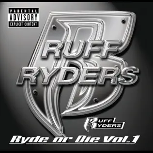 Ruff Ryders – Ryde Or Die, Vol.1