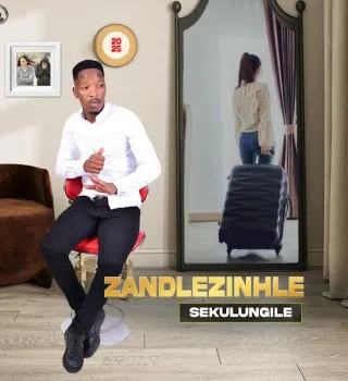 Sabelo zandlezinhle – Sekulungile