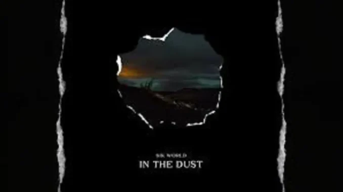 Sik World – In The Dust
