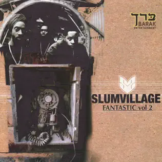 Slum Village – Fan Tas Tic, Vol. 2 (Radio Edit)