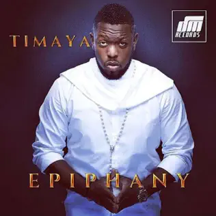 Timaya – Epiphany