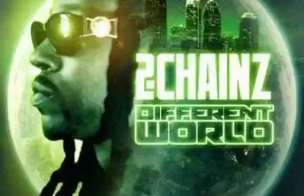 2 Chainz Different World