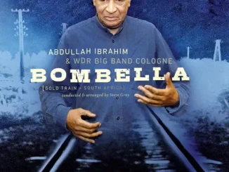 Abdullah Ibrahim & WDR Big Band Cologne Bombella (Gold Train South Africa)