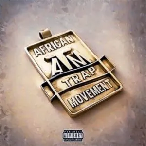 African Trap Movement – Izondo (feat. Sjava)